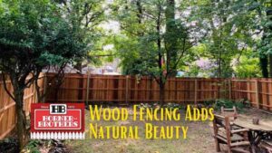 Wood Fencing Adds Natural Beauty
